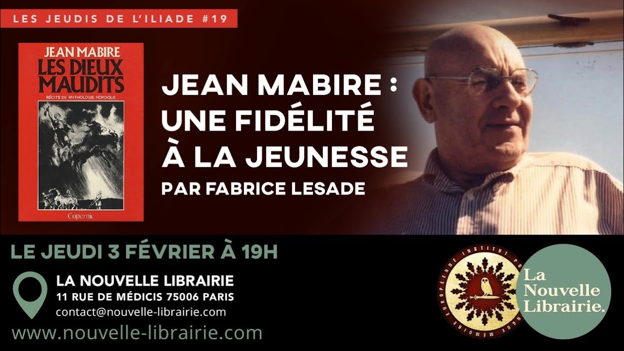 Jeudi de l'Iliade - Jean Mabire une fidélité à la jeunesse
